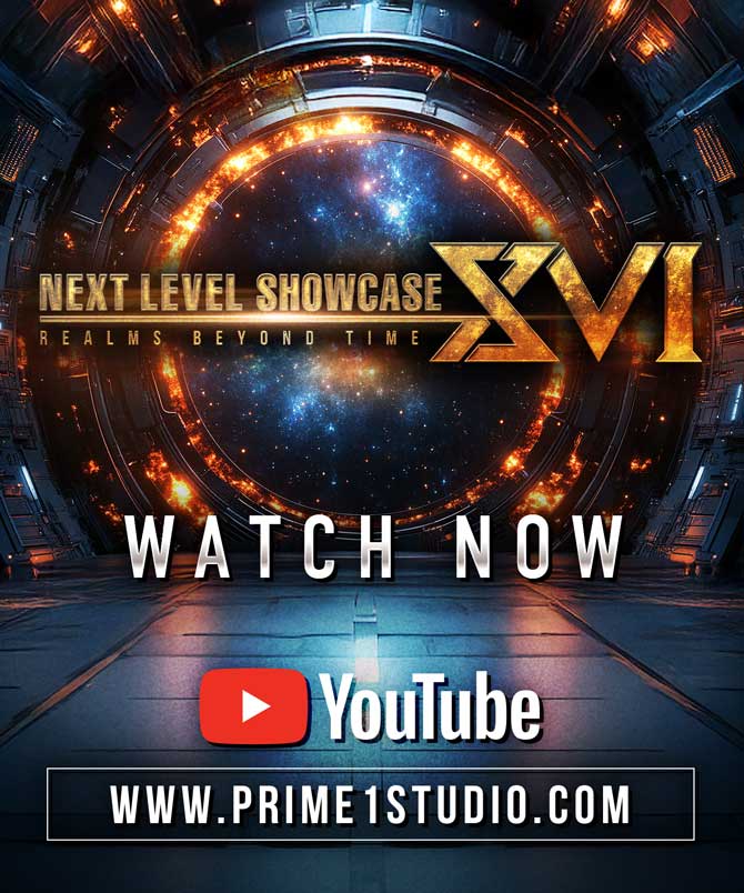 NEXT LEVEL SHOWCASE XVI: REALMS BEYOND TIME